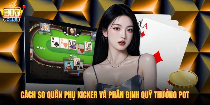 cach-so-quan-phu-kicker-va-phan-dinh-quy-thuong-pot