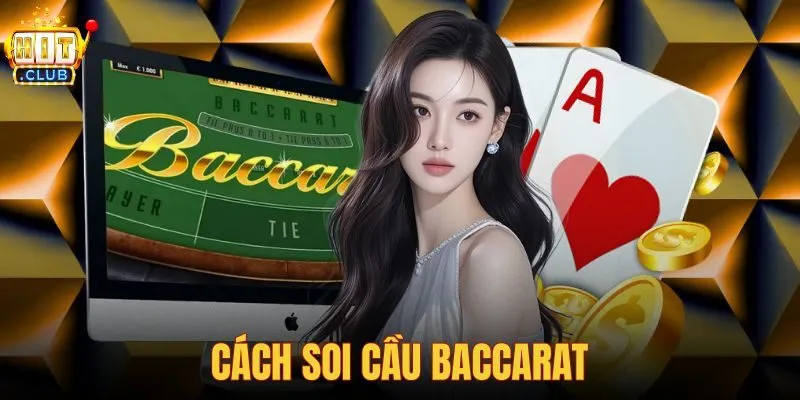 Cách soi cầu baccarat