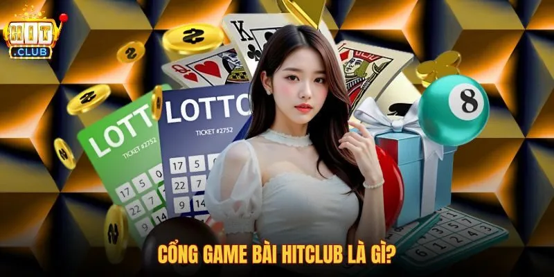 cong-game-bai-hitclub-la-gi