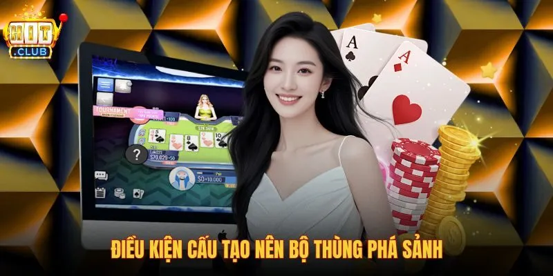 dieu-kien-cau-tao-nen-bo-thung-pha-sanh