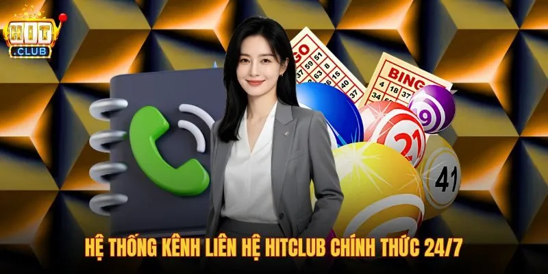 he-thong-kenh-lien-he-hitclub-chinh-thuc-247 he-thong-kenh-lien-he-hitclub-chinh-thuc-247