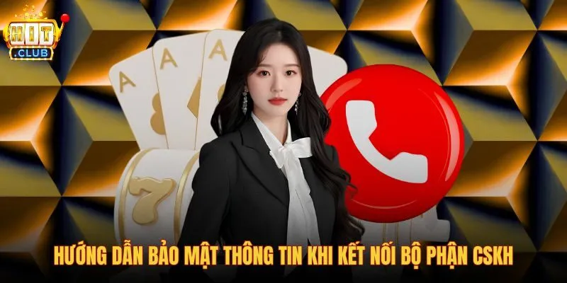 huong-dan-bao-mat-thong-tin-khi-ket-noi-bo-phan-cskh huong-dan-bao-mat-thong-tin-khi-ket-noi-bo-phan-cskh