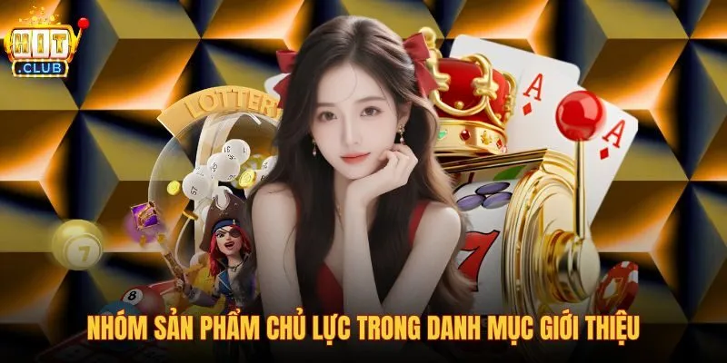 Danh mục giới thiệu các sảnh trò chơi trực tuyến tại Hitclub