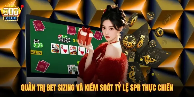 quan-tri-bet-sizing-va-kiem-soat-ty-le-spr-thuc-chien quan-tri-bet-sizing-va-kiem-soat-ty-le-spr-thuc-chien