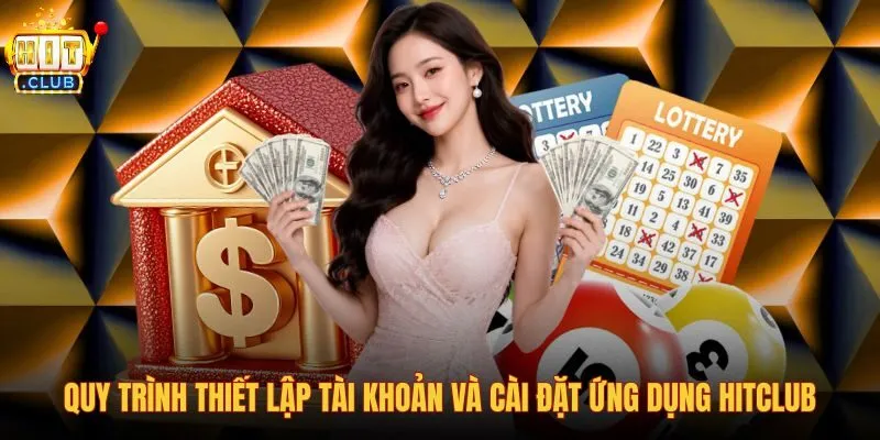 Hướng dẫn tạo tài khoản bảo mật và tải ứng dụng Hitclub