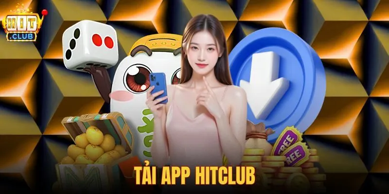 Tải app hitclub