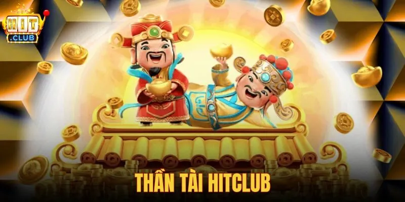 Thần tài hitclub