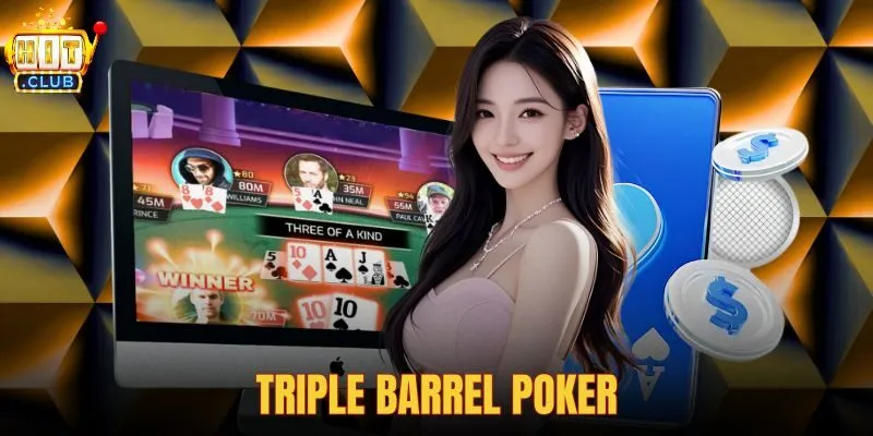 Triple barrel poker