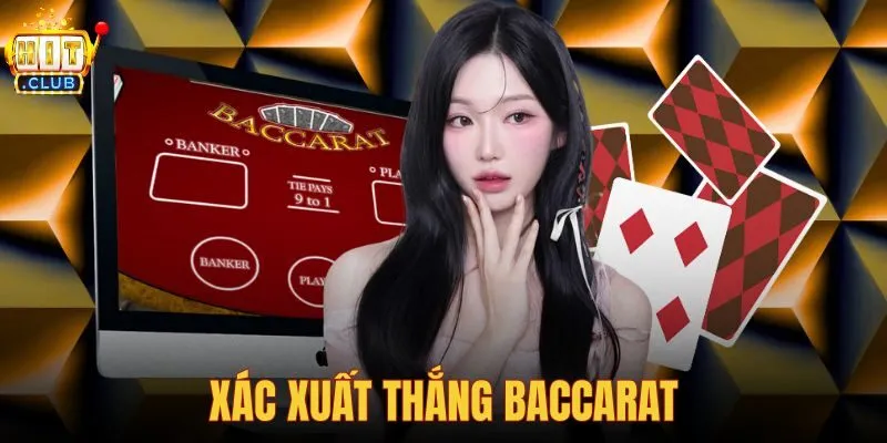 Xác xuất thắng baccarat